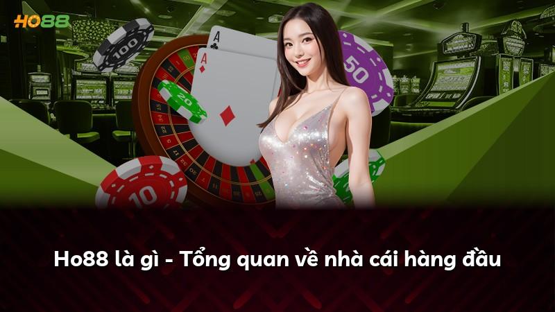 Ho88 là gì - Tổng quan về nhà cái hàng đầu